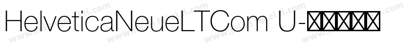 HelveticaNeueLTCom U字体转换